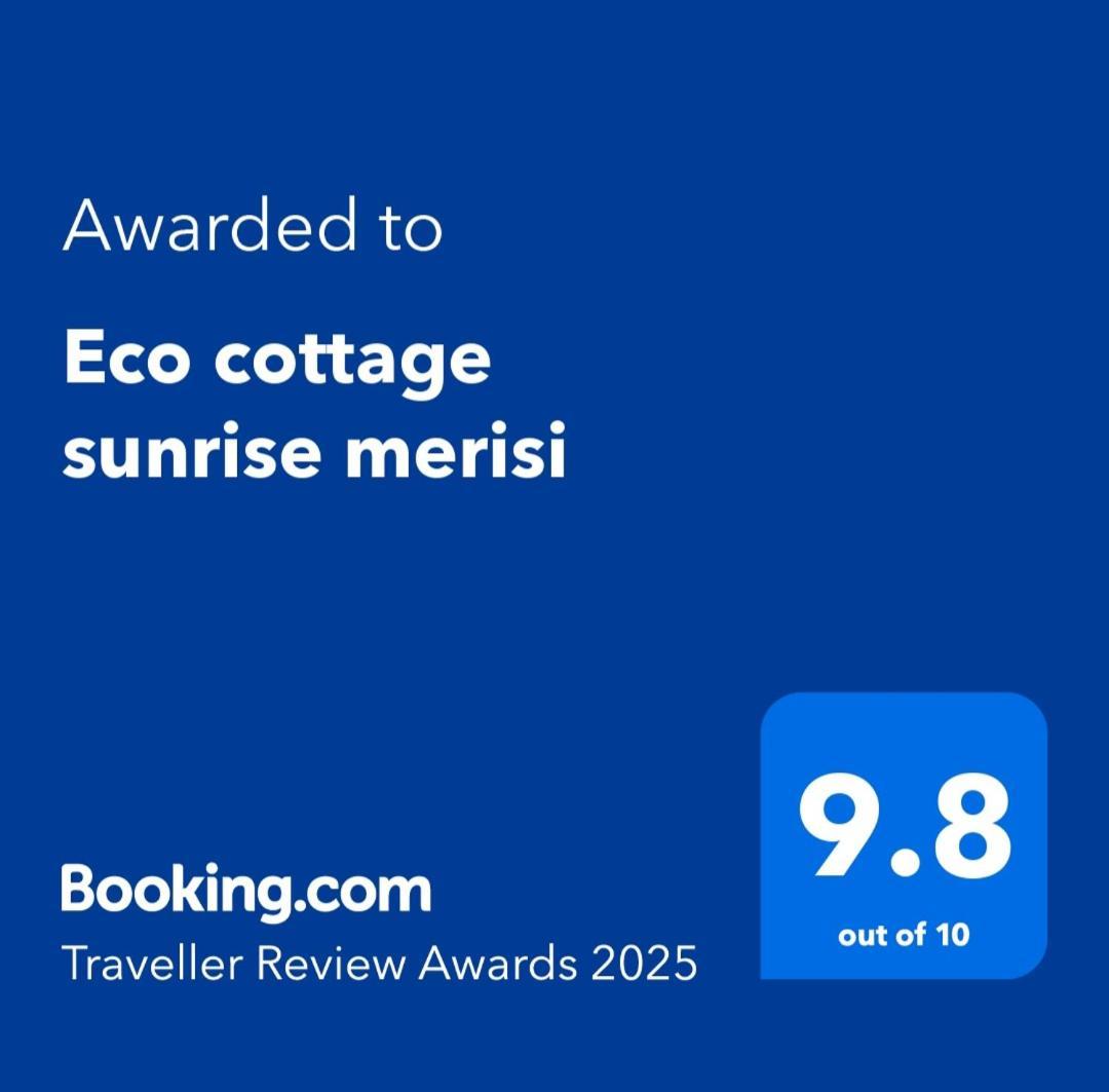 Eco Cottage Sunrise Merisi ภายนอก รูปภาพ